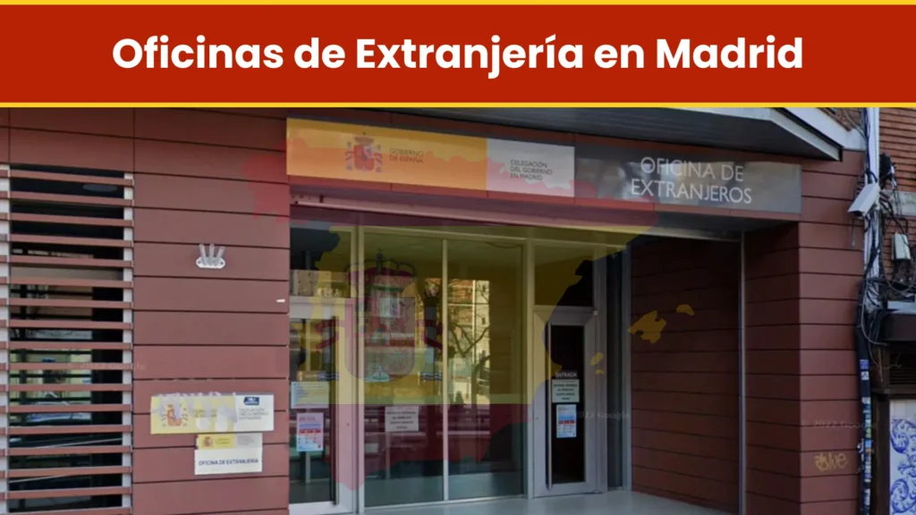 Oficinas de Extranjería en Madrid: Direcciones y Horarios